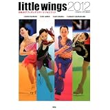 little wings2012 日本女子フィギュアスケートフォトブック