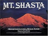 Mount Shasta: History, Legends, and Lore