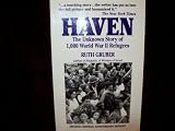 HAVEN The Unknown Story of 1,000 World War 2 Refugees