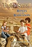 Bones in the Badlands (Time Spies)