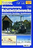 Produkt-Bild: Anlagenplanung Bahnbetriebswerke, Teil 1: Kleine Lokstationen. Markt&uuml;bersicht, Basteltipps, Vorbildbeispiele