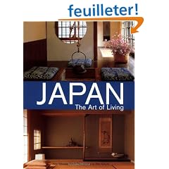 Japan the Art of Living: A Sourcebook of Japanese Style for the Western Home