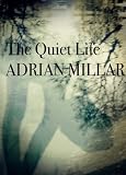 The Quiet Life