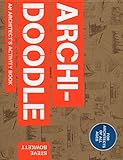 Archidoodle: The Architect's Activity Book