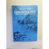 gerontology a behavioral science approach