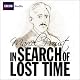 In Search of Lost Time (Dramatised)