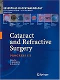 Cataract and Refractive Surgery: Progress III (Essentials in Ophthalmology)