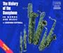 The History of the Saxophone: In Words and Music
