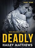 DEADLY (The Deadly Series Book 1)