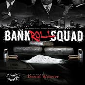 Bankroll Squad | [David Weaver]