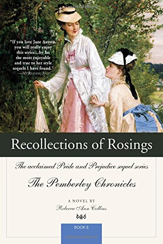 Recollections of Rosings: The acclaimed Pride and Prejudice sequel series (The Pemberley Chronicles)