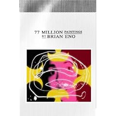 77 Million Paintings by Brian Eno