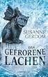 Das gefrorene Lachen
