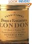 The Traditional Shops & Restaurants of London: A Guide to Century-Old Establishments and New Classics