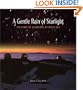 A Gentle Rain of Starlight: The Story of Astronomy on Mauna Kea