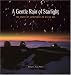 A Gentle Rain of Starlight: The Story of Astronomy on Mauna Kea