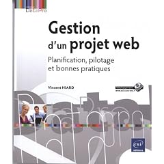 Gestion d'un projet web - Planification, pilotage et bonnes pratiques