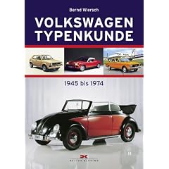 Volkswagen Typenkunde 1945 bis 1974