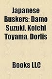 Japanese Buskers: Damo Suzuki, Koichi Toyama, Dorlis-