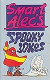 Smart Alec's spooky jokes for kids