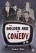Search : The Golden Age of Comedy - Slowly I Turn...