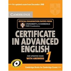 Cambridge Certificate in Advanced English 1 for updated exam Student's Book with answers: Official Examination papers from University of Cambridge ... Tests) (Cambridge Books for Cambridge Exams)