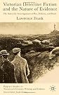 Victorian Detective Fiction and the Nature of Evidence: The Scientific Investigations of Poe, Dickens and Doyle (Palgrave Studies in Nineteenth-Century Writing and Culture)