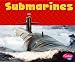 Submarines (Pebble Plus)