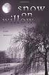 Snow on Willow: A Nisei Memoir