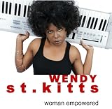 Wendy St. Kitts - Woman Empowered