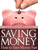 Saving Money: How to Save Money Fast