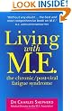 Living With M.E.: The Chronic, Post-viral Fatigue Syndrome
