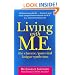 Living With M.E.: The Chronic, Post-viral Fatigue Syndrome