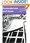 Postmodernism and Japan (Post-Contemporary Interventions)