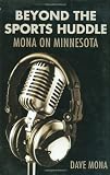 Beyond the Sports Huddle: Mona on Minnesota