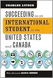 Succeeding as an international student in the United States and Canada