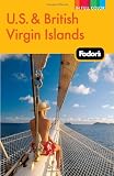 Fodor's U.S. & British Virgin Islands, 22nd Edition (Full-Color Gold Guides)