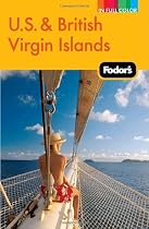 Fodor's U.S. & British Virgin Islands, 22nd Edition (Full-Color Gold Guides)