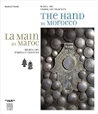 The Hand in Morocco: Hamsa, Art, Symbol and Tradition