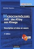Les microcontrôleurs AVR : Description et mise en oeuvre (1Cédérom)
