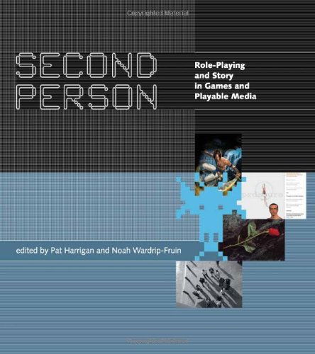 Cover image : Second Person: Role-Playing and Story in Games and Playable Media