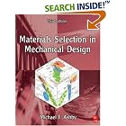 Click here to buy Materials Selection in Mechanical Design, Third Edition by  Michael Ashby.