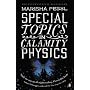 Special Topics in Calamity Physics