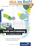 Galileo Design: Grundkurs Grafik und...