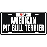 NEW  I LOVE MY AMERICAN PIT BULL TERRIER  LICENSE PLATE SIGN DOG