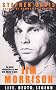Jim Morrison: Life, Death, Legend