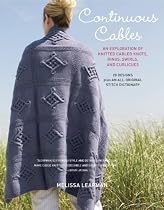 Continuous Cables: An Exploration of Knitted Cabled Knots, Rings, Swirls, and Curlicues