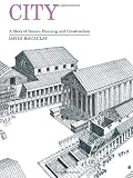 City: A Story of Roman Planning and Construction by Macaulay, David (1983) Paperback
