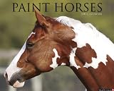 Paint Horses 2013 Wall Calendar