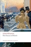 The House of Mirth (Oxford Worlds Classics)